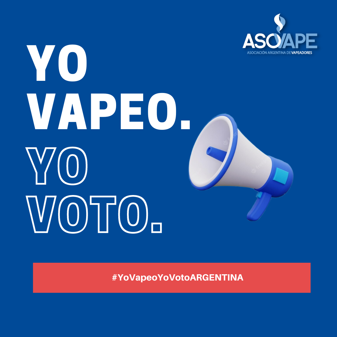 Campaña: Yo Vapeo, Yo Voto Argentina.
